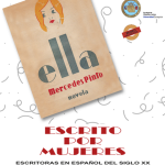 ESCRITO POR MUJERES. Escritoras en español del siglo XX