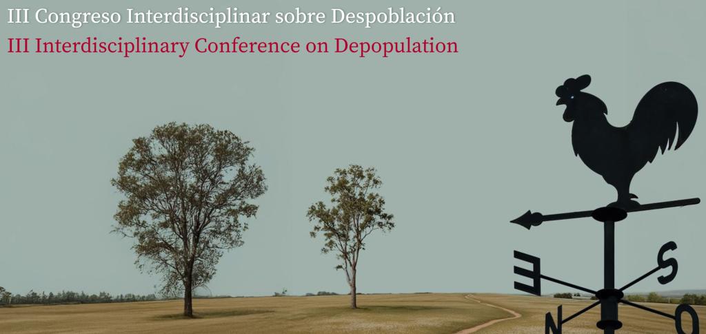III Congreso Interdisciplinar sobre Despoblación